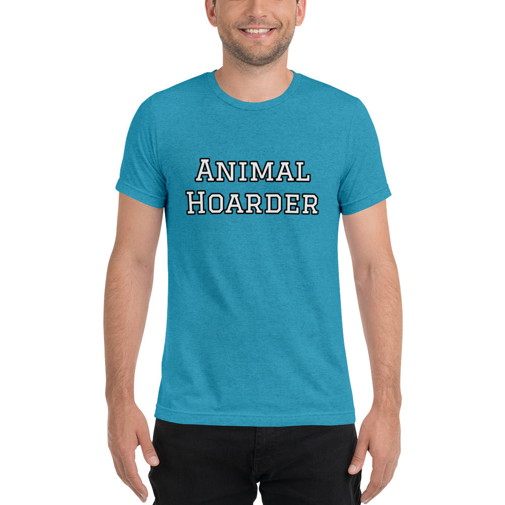 “Animal Hoarder” Short sleeve t-shirt