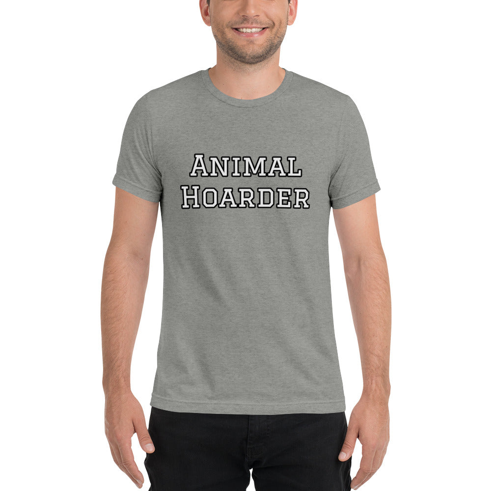 “Animal Hoarder” Short sleeve t-shirt
