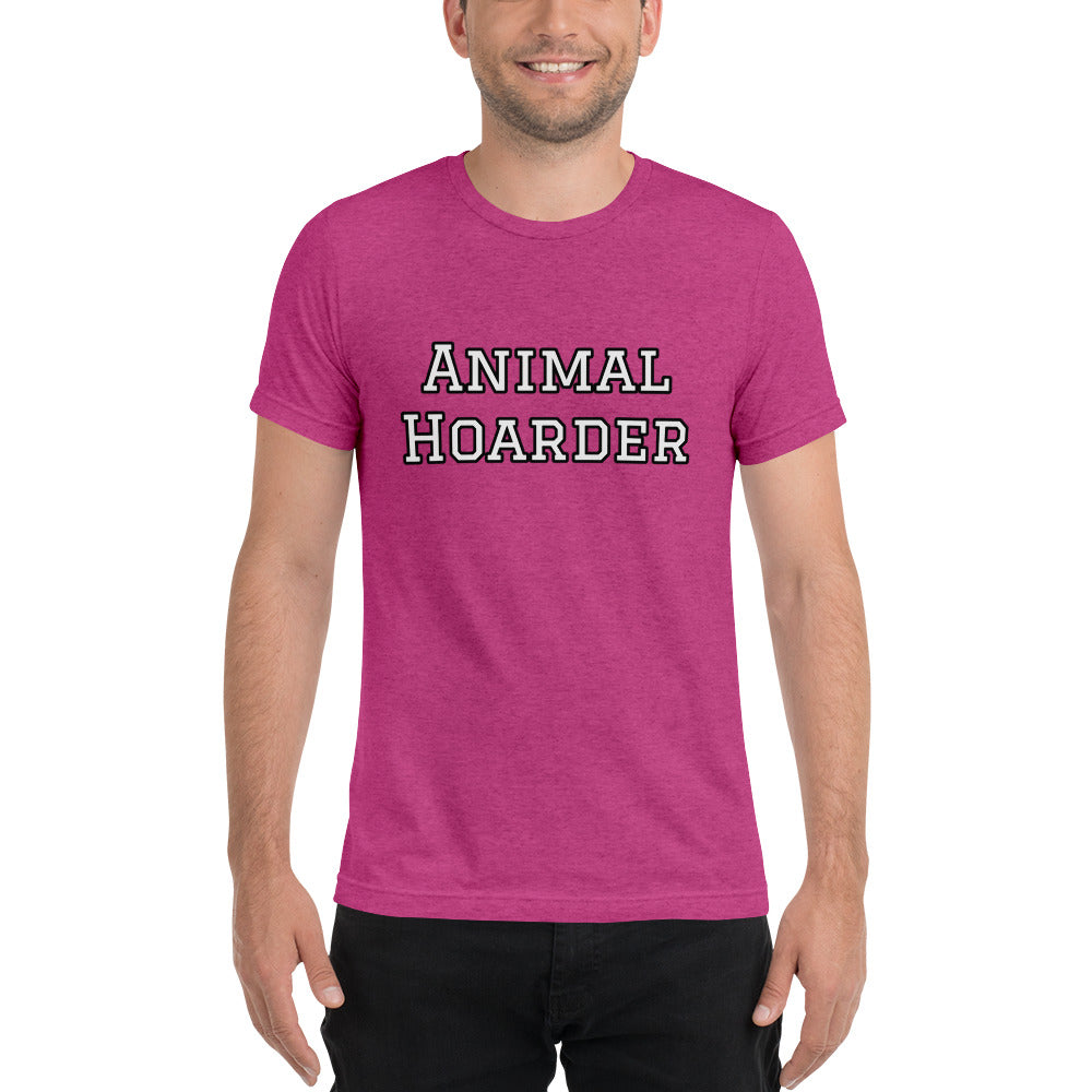 “Animal Hoarder” Short sleeve t-shirt