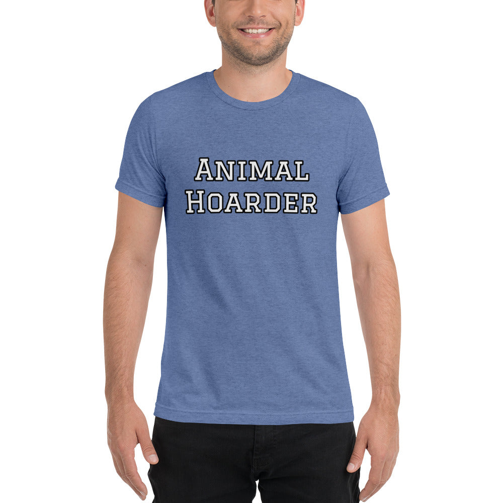 “Animal Hoarder” Short sleeve t-shirt
