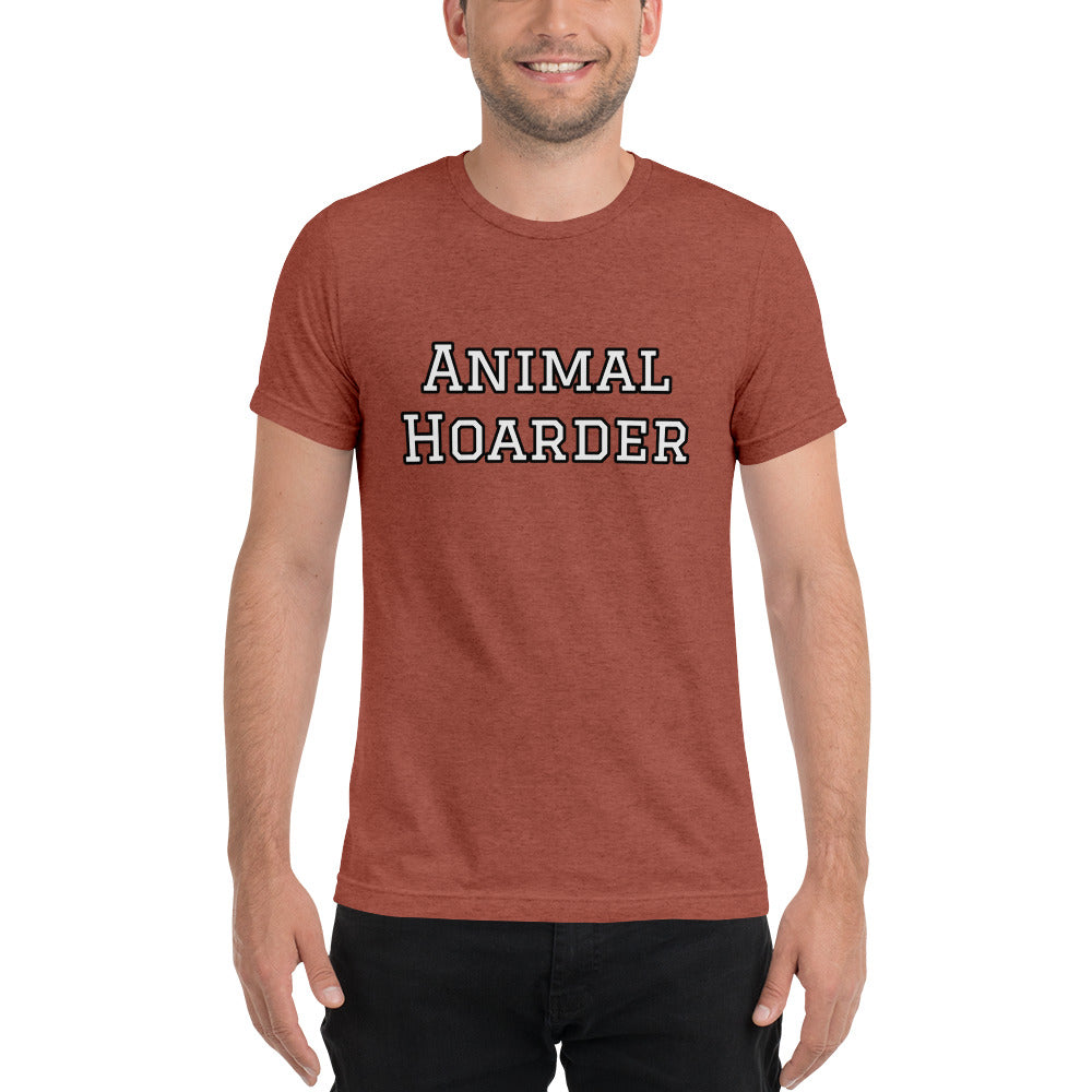 “Animal Hoarder” Short sleeve t-shirt