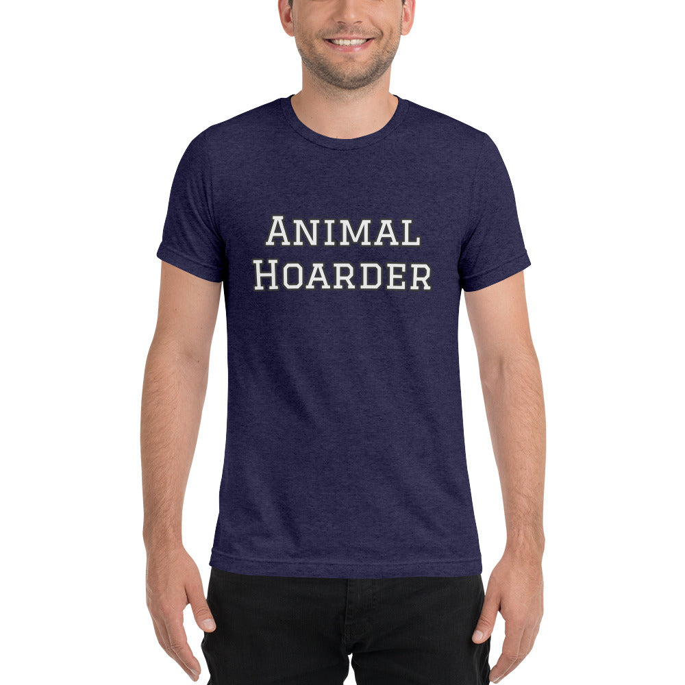 “Animal Hoarder” Short sleeve t-shirt