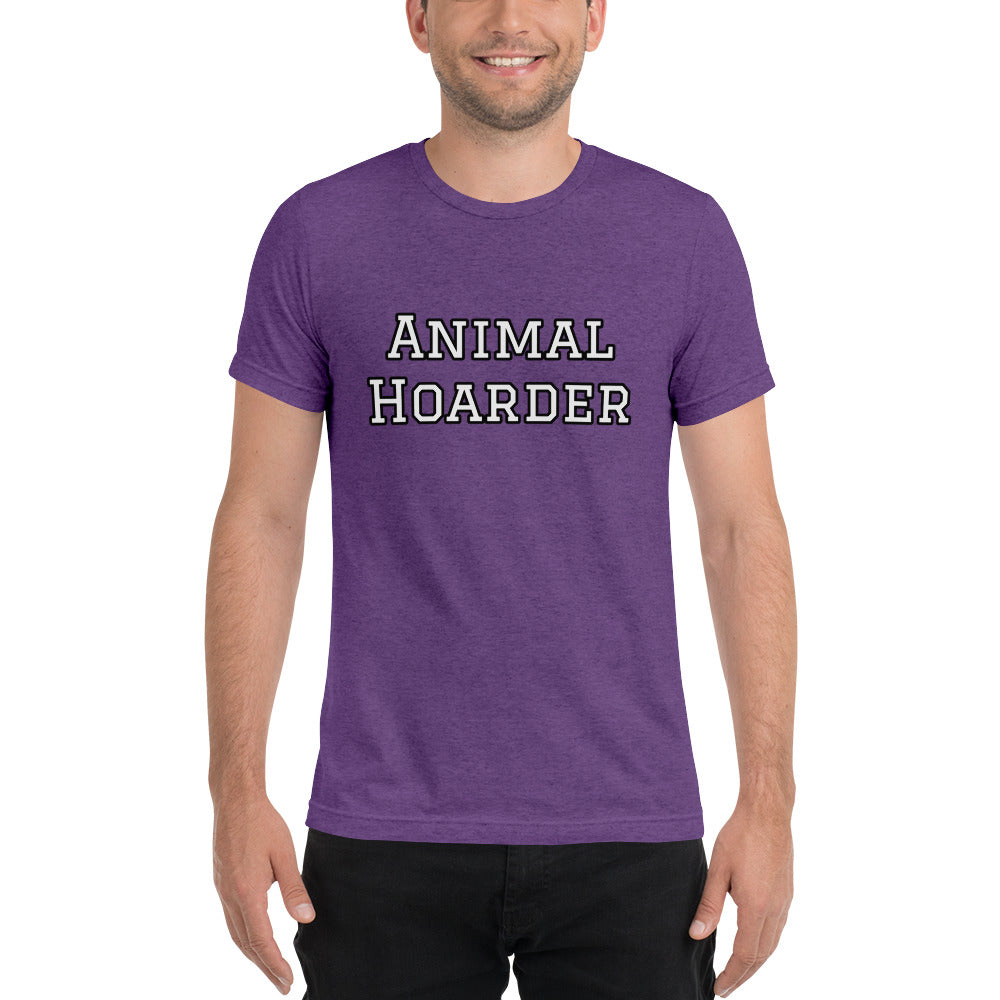 “Animal Hoarder” Short sleeve t-shirt