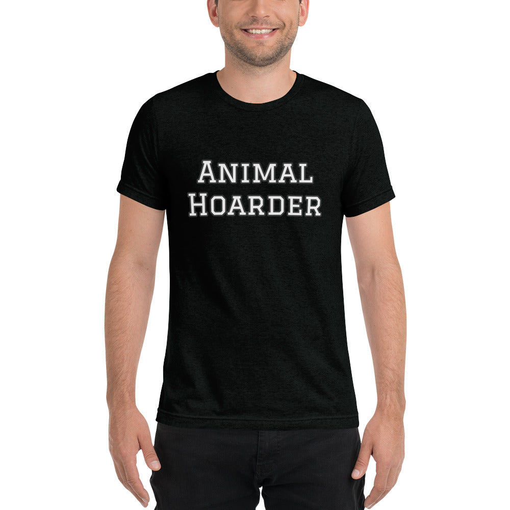 “Animal Hoarder” Short sleeve t-shirt
