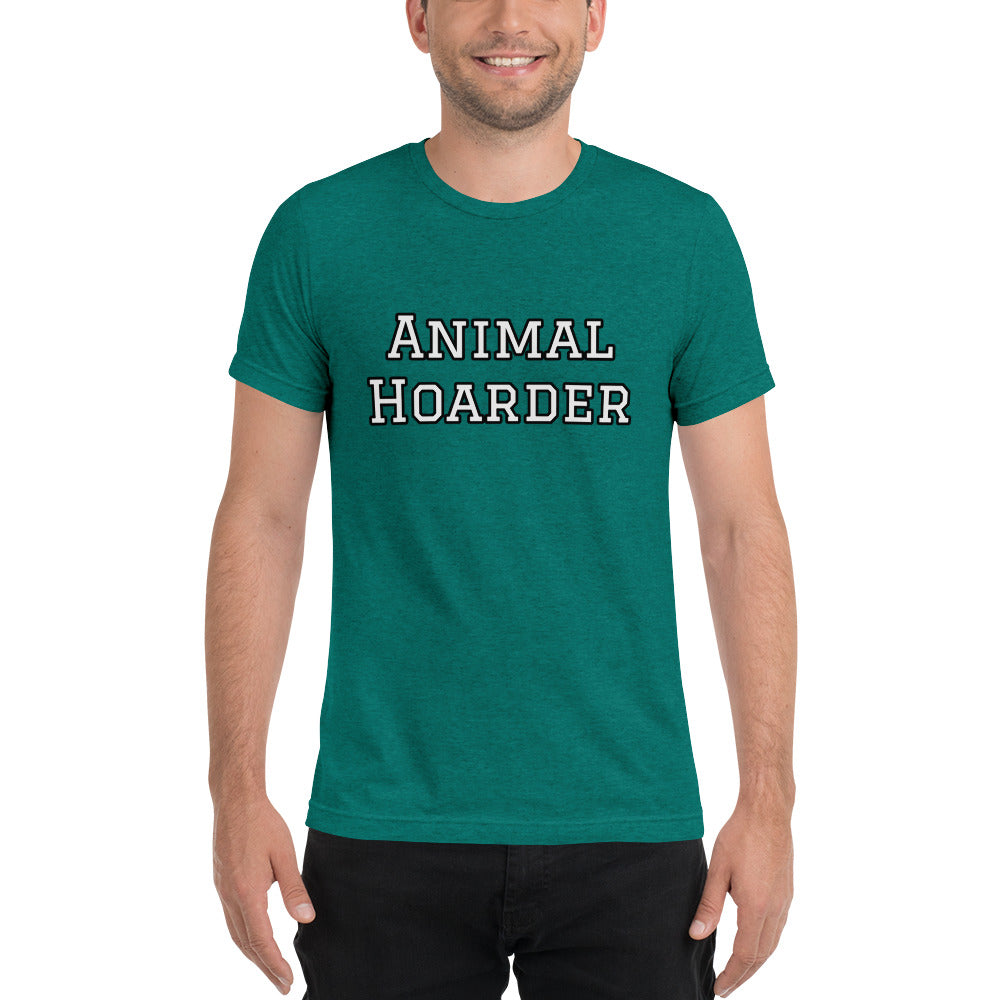 “Animal Hoarder” Short sleeve t-shirt