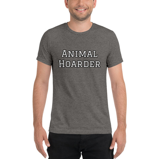 “Animal Hoarder” Short sleeve t-shirt